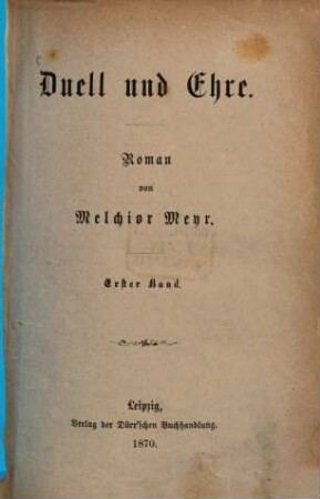 Duell und Ehre : Roman von Melchior Meyr, 1