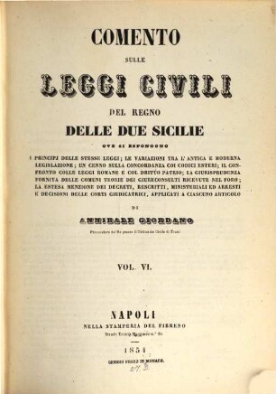 Comento sulle leggi civili del regno delle due Sicilie : ove si espongono i principi delle stesse leggi .... 6