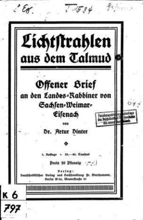 Lichtstrahlen aus dem Talmud : Offener Brief an den Landes-Rabbiner von Sachsen-Weimar-Eisenach / von Artur Dinter