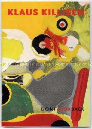 Katalog zur Ausstellung des Künstlers Klaus Killisch "Dont Look Back" in Leipzig (mit CD-Rom)