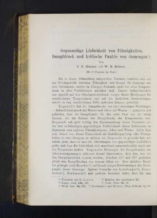 Gegenseitige Löslichkeit von Flüssigkeiten, Dampfdruck und kritische Punkte von Gemengen.