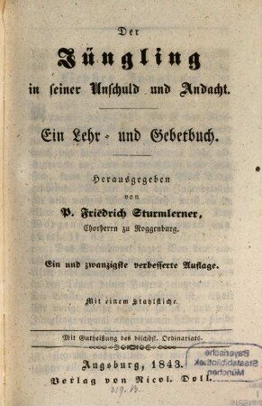 Der Jüngling in seiner Unschuld und Andacht : ein Lehr- und Gebetbuch
