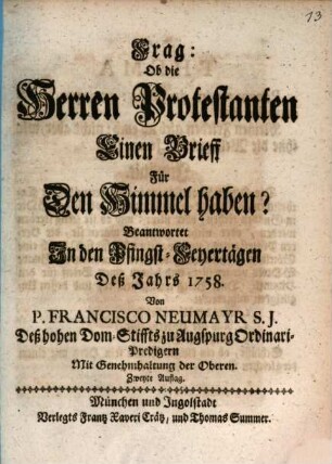 Frag: Ob die Herren Protestanten Einen Brieff Für Den Himmel haben?