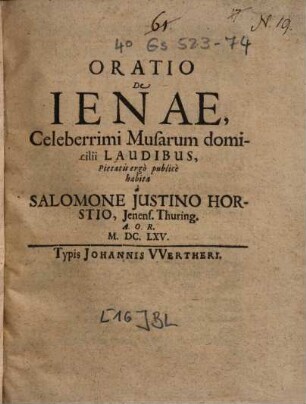 Oratio De Ienae, Celeberrimi Musarum domicilii Laudibus