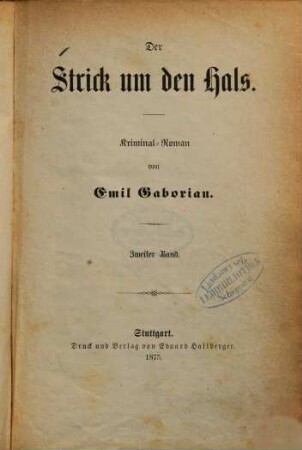 Der Strick um den Hals : Kriminal Roman von Emil Gaboriau. 2