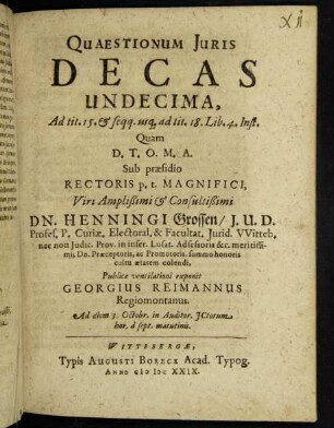 Quaestionum Iuris Decas Undecima, Ad tit. 15. & seqq. usq[ue] ad tit. 18. Lib. 4. Inst.