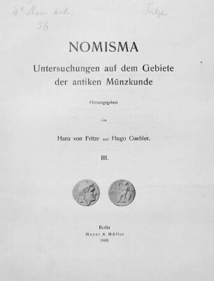 Nomisma : Untersuchungen auf dem Gebiete der antiken Münzkunde. Herausgegeben von Hans von Fritze und Hugo Gaebler, 3