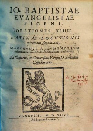 Orationes XLIII. Latinae locutionis mirificam elegantiam, magnamque argumentorum varietatem accurate & docte dispositam continentes ...