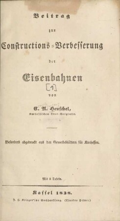 1: Beitrag zur Constructions-Verbesserung der Eisenbahnen