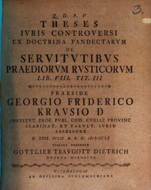 Theses iuris controversi ex doctrina Pandectarum de servitutibus praediorum rusticorum : Lib. VIII. Tit. III