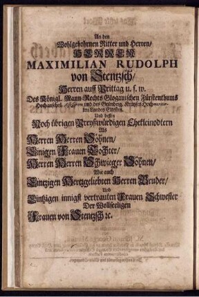 An den Wohlgebohrnen Ritter und Herrn Herrn Maximilian Rudolph von Stentzsch ...