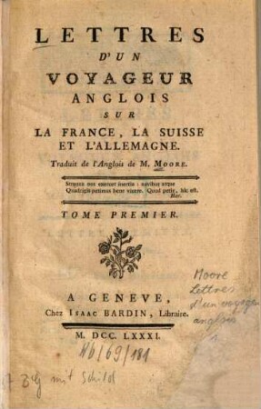 Lettres d'un Voyageur Anglois sur la France, la Suisse, Tom. 1
