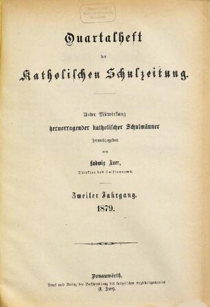 Quartalheft der Katholischen Schulzeitung. Quartalheft. 2, 2. 1879