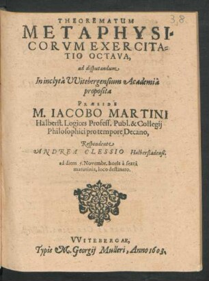 8: Theorematum Metaphysicorum Exercitationes Quatuordecim : ad diem 5. Novembr. ...