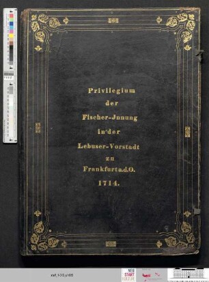 Privileg der Fischerinnung der Lebuser Vorstadt vom 21.03.1714