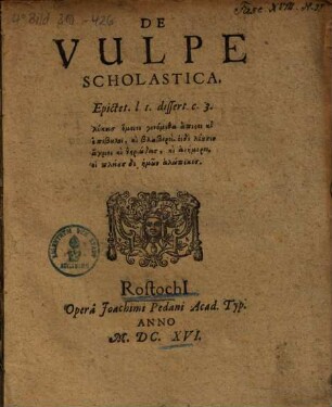 De Vulpe Scholastica : Epictet. l 1. dissert. c. 3.