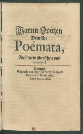 [1]: Martin Opitzen Deutsche Poemata