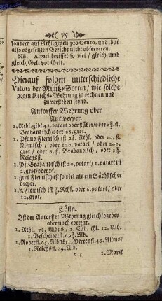 Hierauf folgen unterschiedliche Valuta der Müntz-Sorten/ wie solche gegen Reichs-Wehrung zu rechnen und zu verstehen seynd.