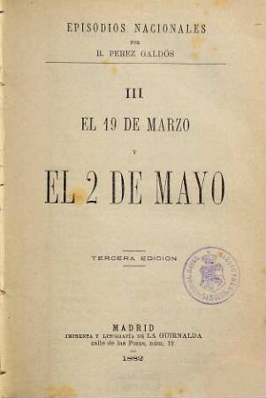 Episodios nacionales, 1,3. El 19 de marzo y el 2 de mayo