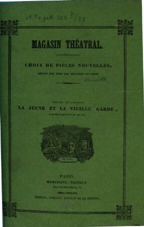La jeune et la vieille garde : épisode de 1814, en un acte