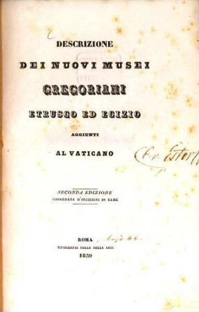 Descrizione dei nuovi Musei Gregoriani, etrusco ed egizio aggiunti al Vaticano