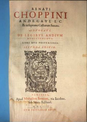 Renati Choppini De legibus andium muncipalibus : libri duo posteriores