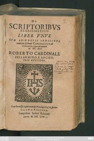 De Scriptoribus Ecclesiasticis Liber Unus : Cum Adiunctis Indicibus undecim & brevi Chronologia ab Orbe condito usque ad annum M.DC.XIII.