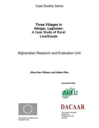 Three villages in Alingar, Laghman : a case study of rural livelihoods