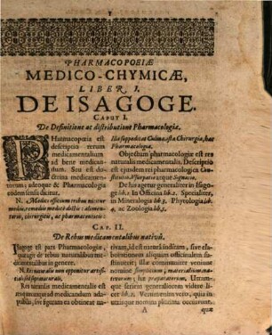 Pharmacopoeia Medico-Chymica, Sive Thesaurus Pharmacologicus : Quo composita quaeque celebriora; hinc Mineralia, Vegetabilia & Animalia Chymico-Medicè describuntur, atque insuper Principia Physicae Hermetico-Hippocraticae candidè exhibentur ...