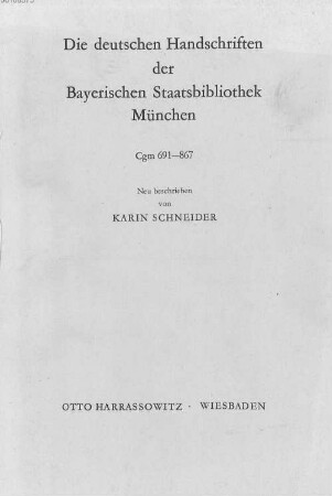 Die deutschen Handschriften der Bayerischen Staatsbibliothek München, 5. Cgm 691-867