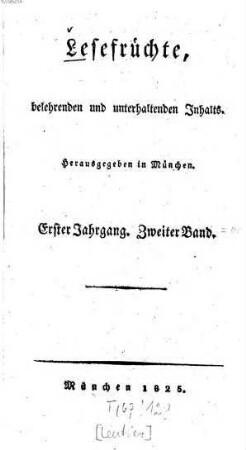 Lesefrüchte, belehrenden und unterhaltenden Inhalts. 1825, 2 = Jg. 1