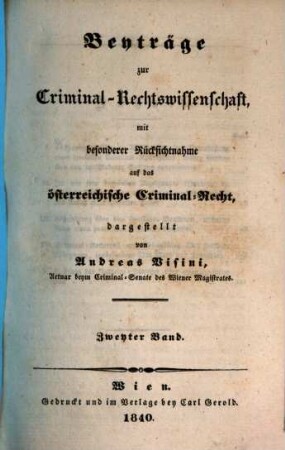 Beyträge zur Criminal-Rechtswissenschaft : mit besonderer Rücksichtnahme auf das österreichische Criminal-Recht, 2