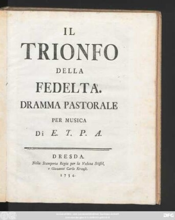 Il Trionfo Della Fedeltà : Dramma Pastorale Per Musica