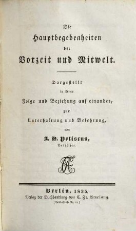Die Hauptbegebenheiten der Vorzeit und Mitwelt