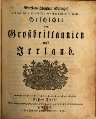 Matthias Christian Sprengel, ordentlichen Professor der Geschichte in Halle, Geschichte von Großbrittannien und Irrland, 1