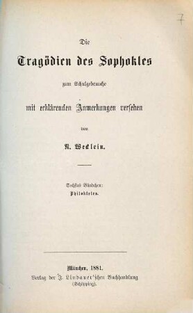 Die Tragödien des Sophokles : zum Schulgebrauche mit erklärenden Anmerkungen versehen, 6. Philoktetes