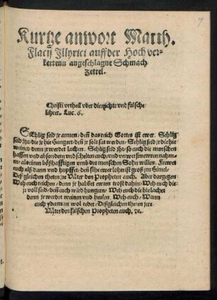 Kurtze antwort Matth.|| Flacij Jllyrici auff der Hochver=||kertenn angeschlagne Schmach || Zettel.|| ... ||
