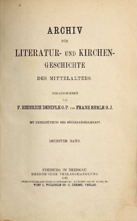 Archiv für Literatur- und Kirchengeschichte des Mittelalters. 6. 1892
