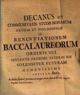 Decanus Communitatis Studii Bonarum Artium et Philosophiae ad renunciationem Baccalaureorum Ordinis sui ... invitat : [praefatus de habitu corporis procero et exiguo, num faciat ad vim ingenii maiorem vel minorem]