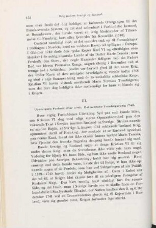 III. Udenrigske Forhold efter 1740. Det svenske Tronfølgervalg 1743.