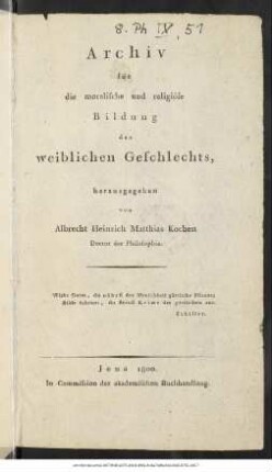 Archiv für die moralische und religiöse Bildung des weiblichen Geschlechts