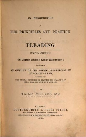 An introduction to the principles and practise of pleading in civil actions in the Superior Courts of Law at Westminster