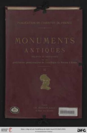 3: Monuments antiques: relevés et restaurés par les architectes pensionnaires de l'Académie de France à Rome: Monuments antiques de l'Italie et des provinces Romaines