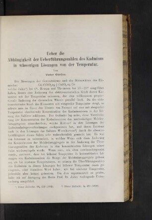 Ueber die Abhängigkeit der Ueberführungszahlen des Kadmium in wässerigen Lösungen von der Temperatur.