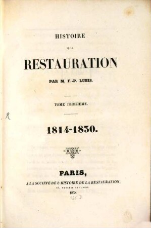 Histoire de la restauration : 1814 - 1830, 3