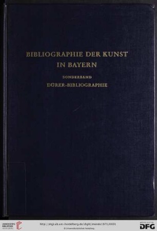 Dürer-Bibliographie : im Auftrag des Germanischen Nationalmuseums Nürnberg zum Dürer-Jubiläumsjahr 1971