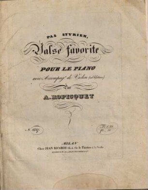 Pas styrien : valse favorite pour le piano avec accompagt. de violon (ad lib.)