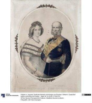 Augusta. Deutsche Kaiserin und Königin von Preußen. Wilhelm I. Deutscher Kaiser und König von Preußen