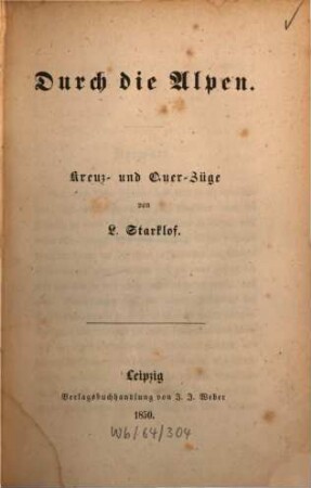 Durch die Alpen : Kreuz- und Quer-Züge