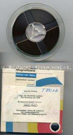 Tonband zum Dia-Ton-Vortrag "Tage, die Geschichte machten/Die Gründung der DDR"